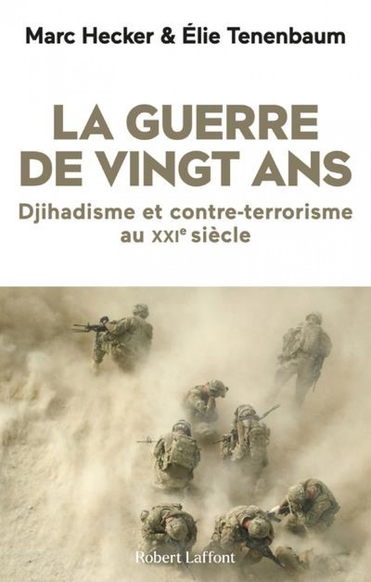 LA GUERRE DE VINGT ANS - HECKER/TENENBAUM - ROBERT LAFFONT