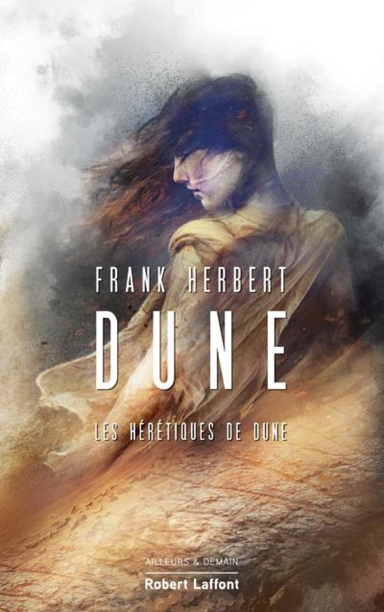 DUNE - TOME 5 LES HERETIQUES DE DUNE - NE 2021 - VOL05 - HERBERT FRANK - ROBERT LAFFONT