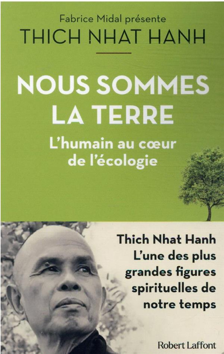 NOUS SOMMES LA TERRE - NHAT HANH THICH - ROBERT LAFFONT