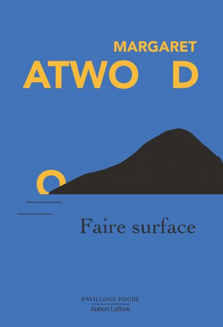 FAIRE SURFACE - ATWOOD MARGARET - ROBERT LAFFONT