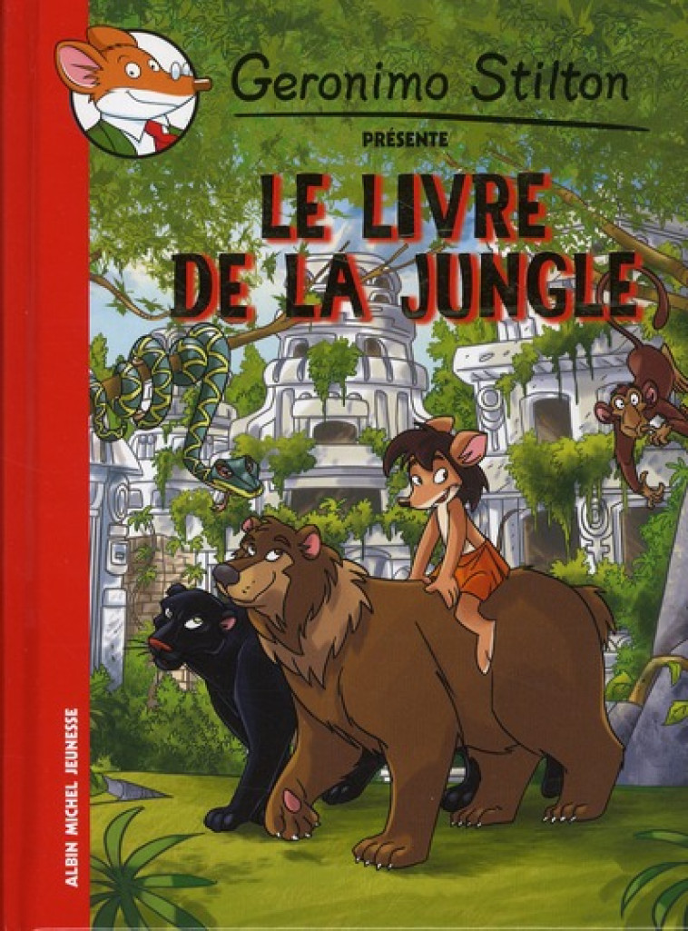 LIVRE DE LA JUNGLE GERONIMO PRESENTE - STILTON GERONIMO - ALBIN MICHEL