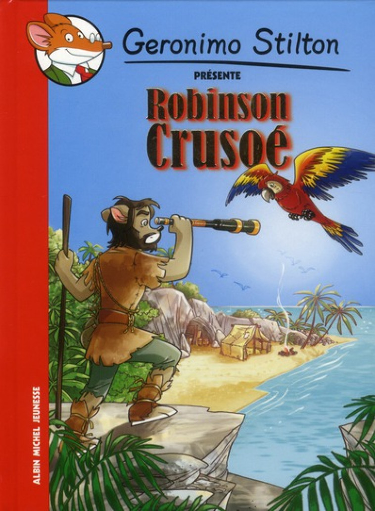 GERONIMO STILTON - ROBINSON CRUSOE - STILTON GERONIMO - ALBIN MICHEL