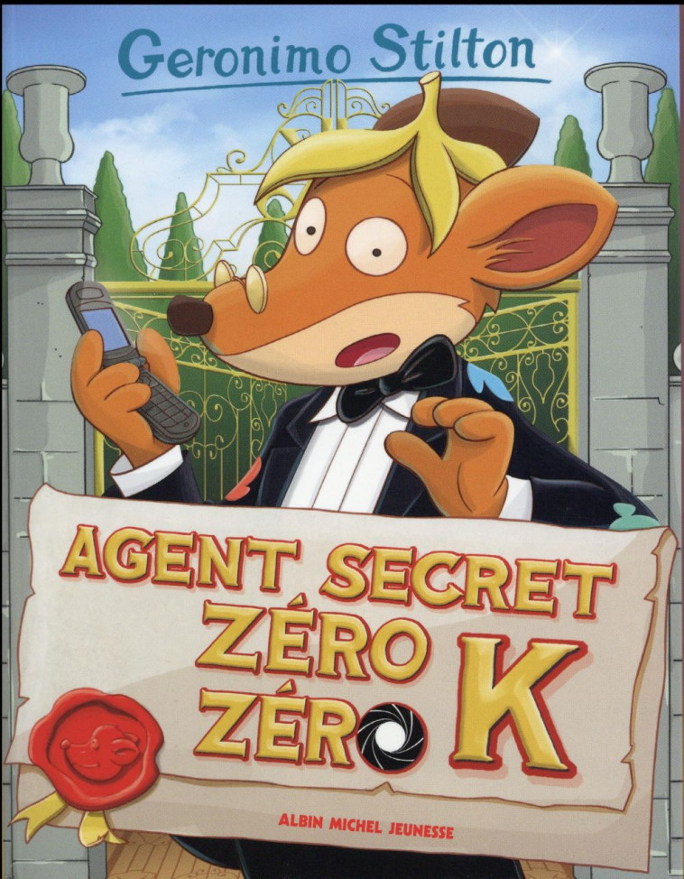 L-AGENT SECRET ZERO ZERO K T53 - STILTON GERONIMO - Albin Michel-Jeunesse