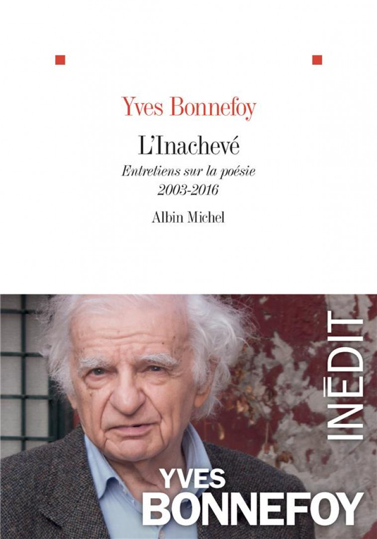 L-INACHEVE - BONNEFOY YVES - Albin Michel