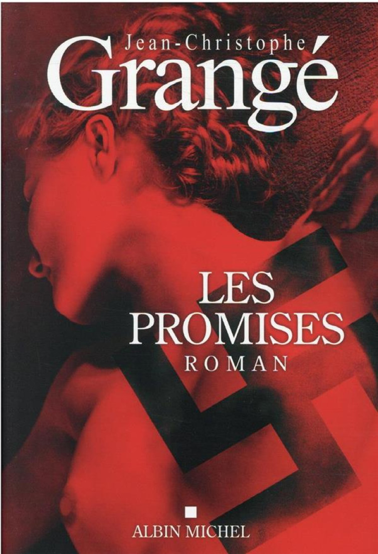 LES PROMISES - SERIE RIVIERES POURPRES - GRANGE J-C. - ALBIN MICHEL