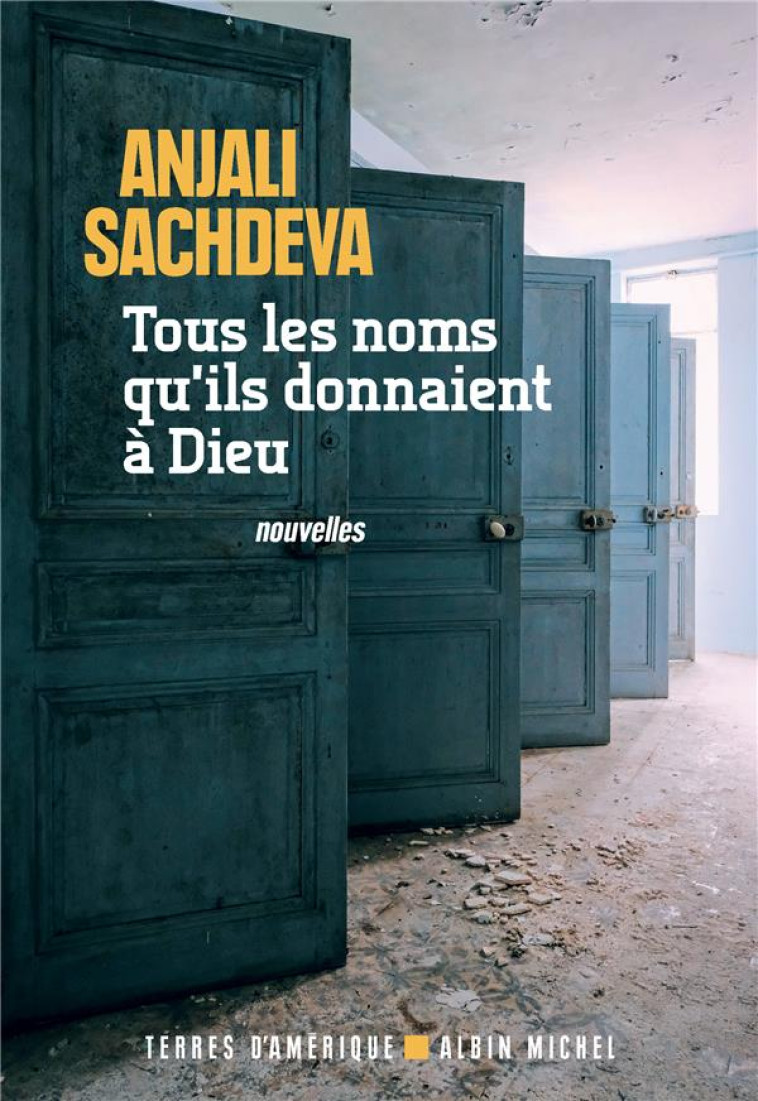 TOUS LES NOMS QU-ILS DONNAIENT A DIEU - SACHDEVA ANJALI - ALBIN MICHEL