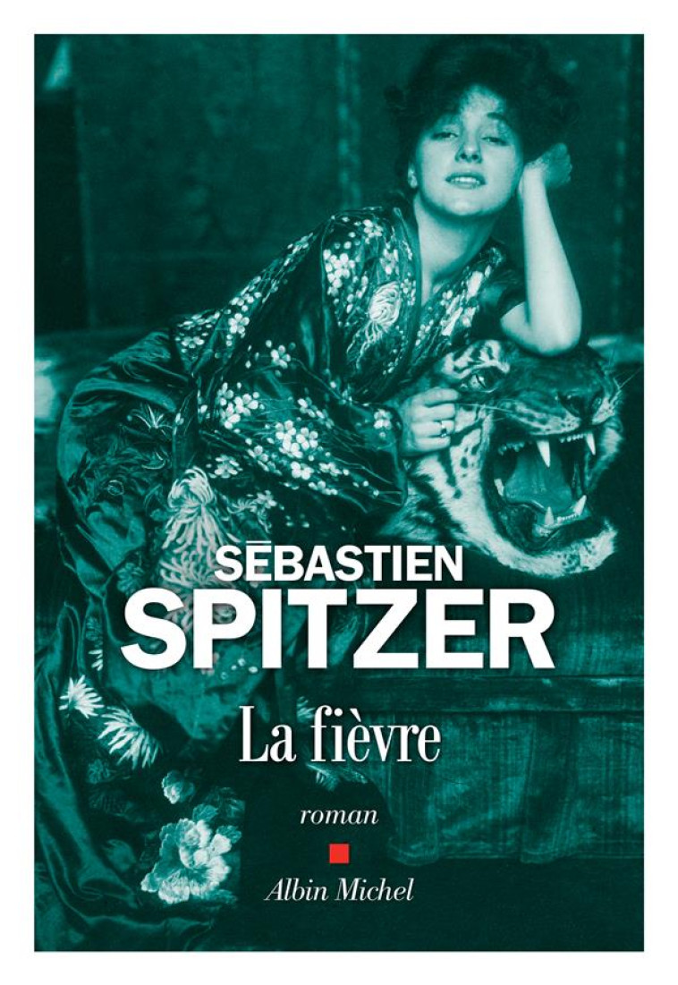 LA FIEVRE - SPITZER SEBASTIEN - ALBIN MICHEL