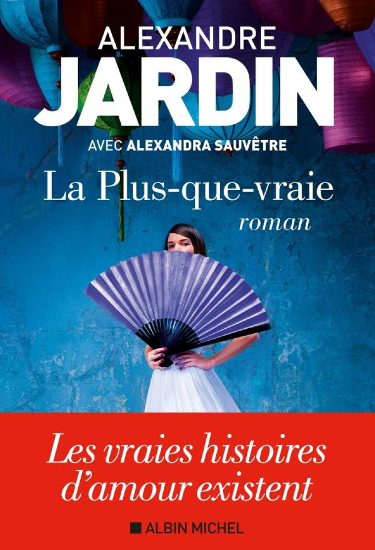 LA PLUS-QUE-VRAIE - JARDIN/SAUVETRE - ALBIN MICHEL