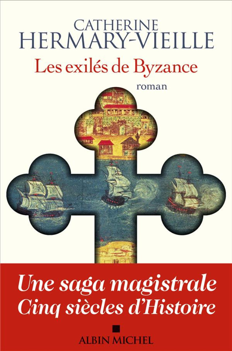 LES EXIL?S DE BYZANCE - HERMARY-VIEILLE C. - ALBIN MICHEL