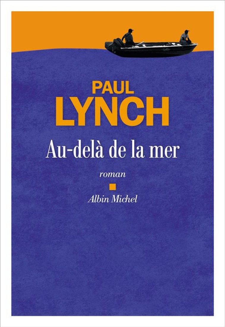 AU-DELA DE LA MER - LYNCH PAUL - ALBIN MICHEL