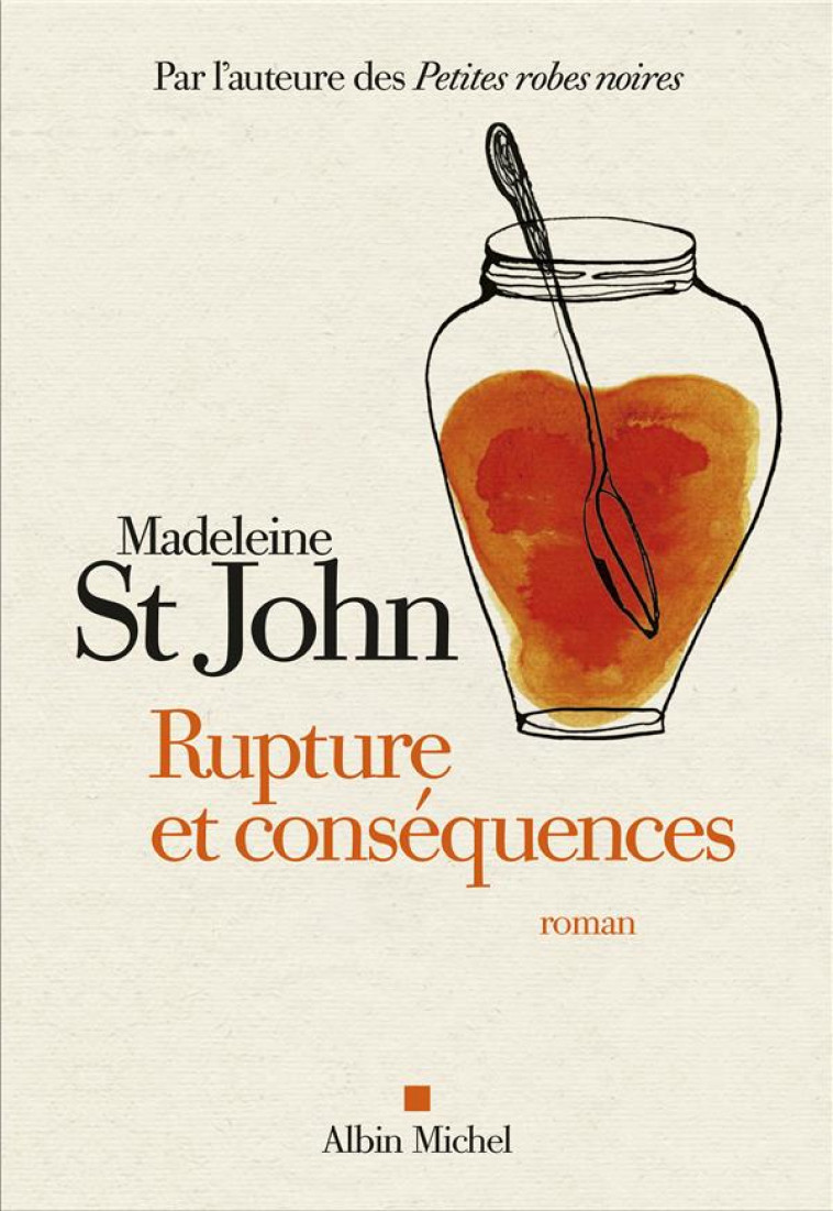 RUPTURE ET CONSEQUENCES - ST JOHN MADELEINE - ALBIN MICHEL