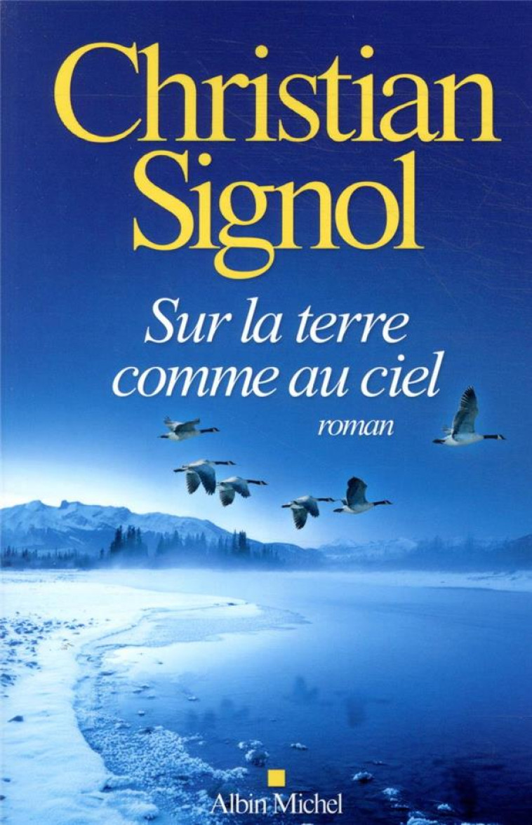 SUR LA TERRE COMME AU CIEL - SIGNOL CHRISTIAN - ALBIN MICHEL