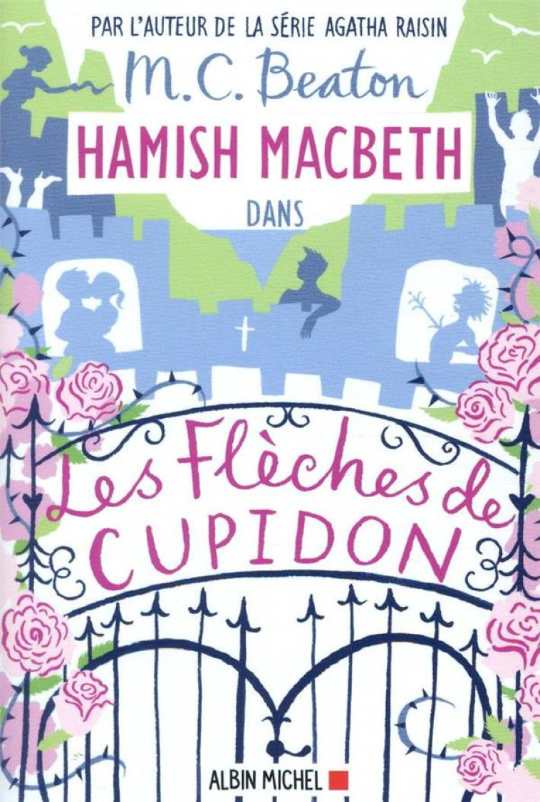 HAMISH MACBETH 8 - LES FLECHES DE CUPIDON - BEATON M. C. - ALBIN MICHEL