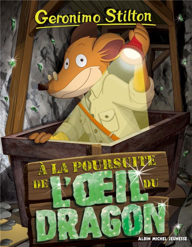 A LA POURSUITE DE L-OEIL DU DRAGON - STILTON GERONIMO - ALBIN MICHEL