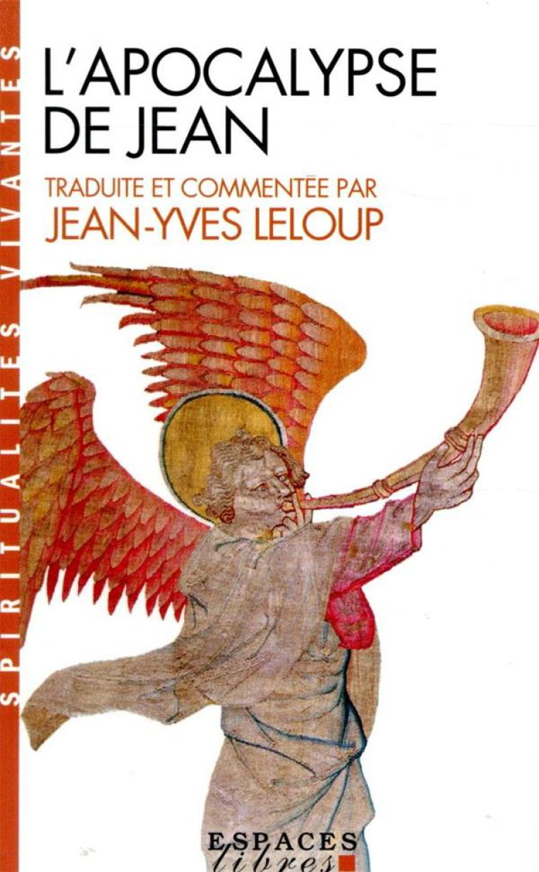 L-APOCALYPSE DE JEAN - TRADUITE ET COMMENTEE PAR JEAN-YVES LELOUP - LELOUP JEAN-YVES - ALBIN MICHEL