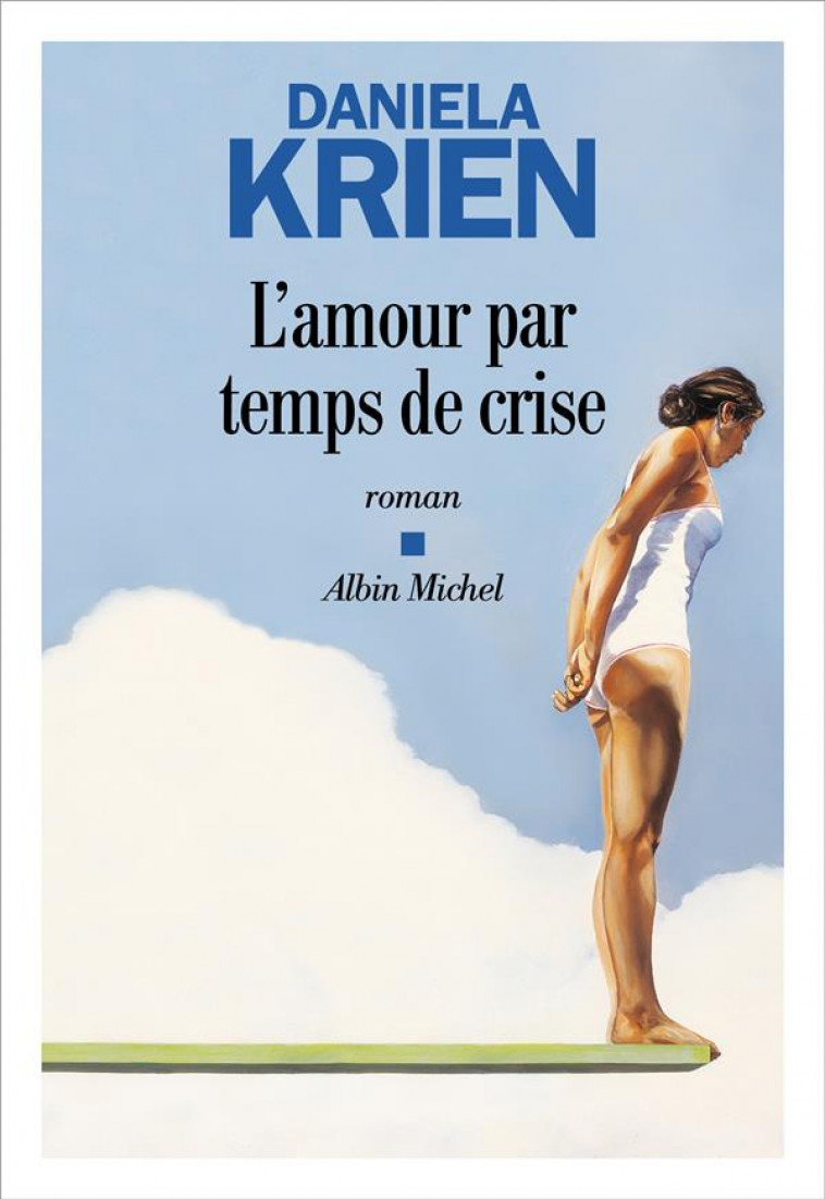 L-AMOUR PAR TEMPS DE CRISE - KRIEN DANIELA - ALBIN MICHEL