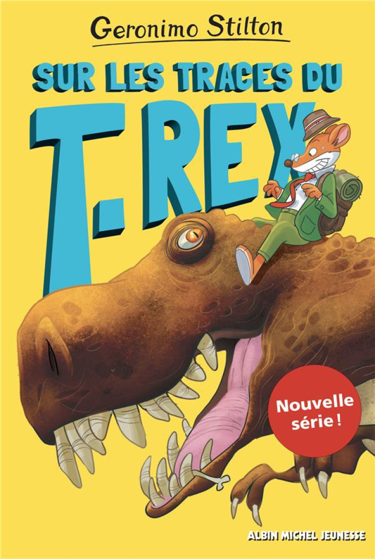 SUR LES TRACES DU T-REX - TOME 1 - SUR L-ILE DES DERNIERS DINOSAURES - TOME 1 - STILTON GERONIMO - ALBIN MICHEL