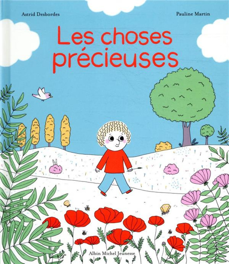 LES CHOSES PRECIEUSES - DESBORDES/MARTIN - ALBIN MICHEL