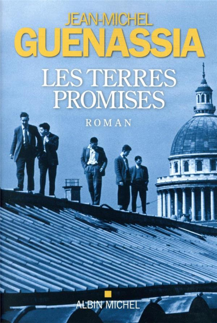 LES TERRES PROMISES - GUENASSIA J-M. - ALBIN MICHEL