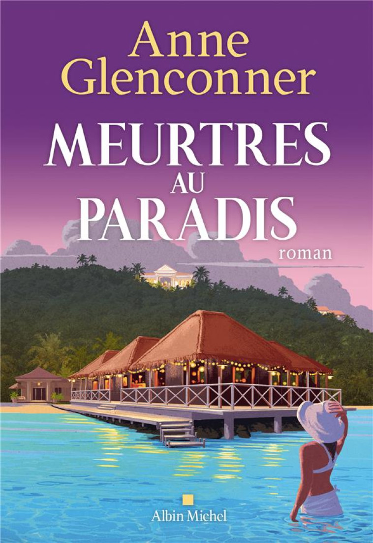 MEURTRES AU PARADIS - GLENCONNER ANNE - ALBIN MICHEL