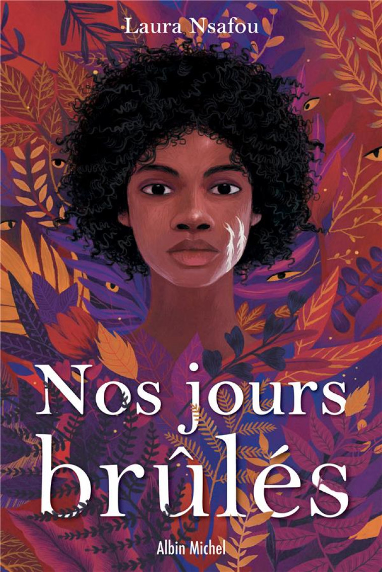 NOS JOURS BRULES - NSAFOU LAURA - ALBIN MICHEL