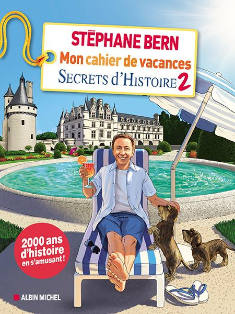 MON CAHIER DE VACANCES SECRETS D-HISTOIRE 2021 - BERN STEPHANE - ALBIN MICHEL