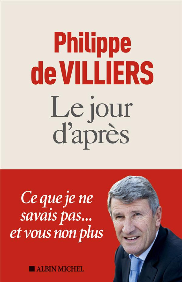 LE JOUR D APRES - VILLIERS PHILIPPE - ALBIN MICHEL