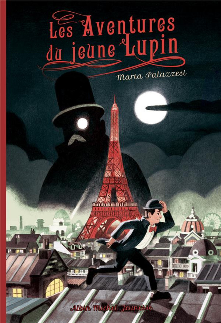 LES AVENTURES DU JEUNE LUPIN - PALAZZESI MARTA - ALBIN MICHEL