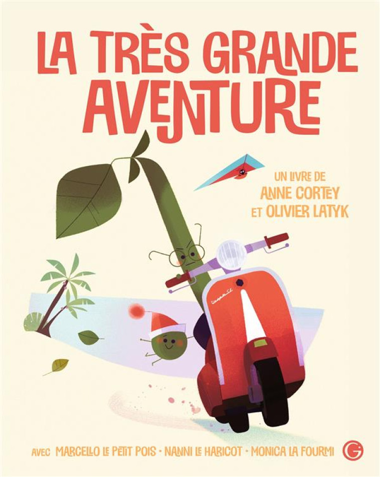 LA TRES GRANDE AVENTURE (TP) - CORTEY/LATYK - GRASSET