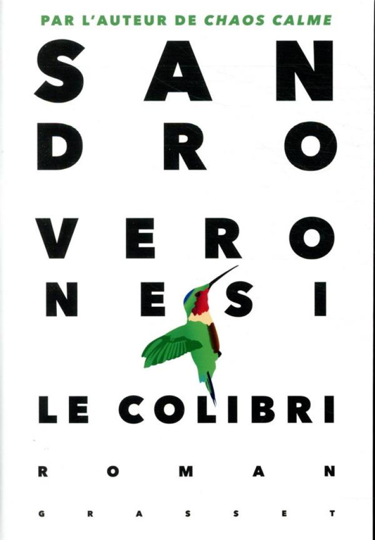 LE COLIBRI - VERONESI SANDRO - GRASSET