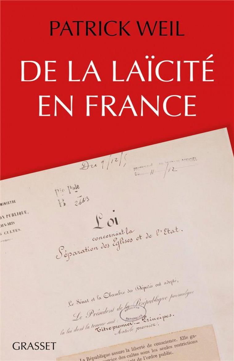 DE LA LAICITE EN FRANCE - ESSAI - WEIL PATRICK - GRASSET