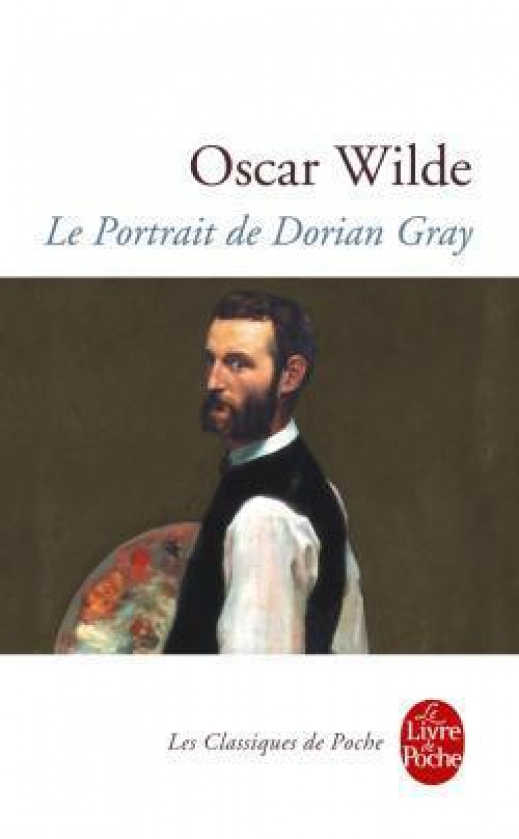 LE PORTRAIT DE DORIAN GRAY - WILDE OSCAR - LGF/Livre de Poche