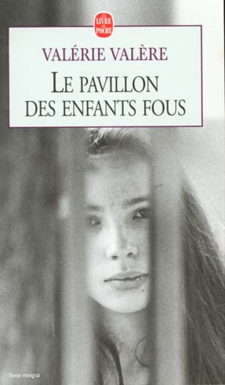 LE PAVILLON DES ENFANTS FOUS - VALERE VALERIE - LGF/Livre de Poche