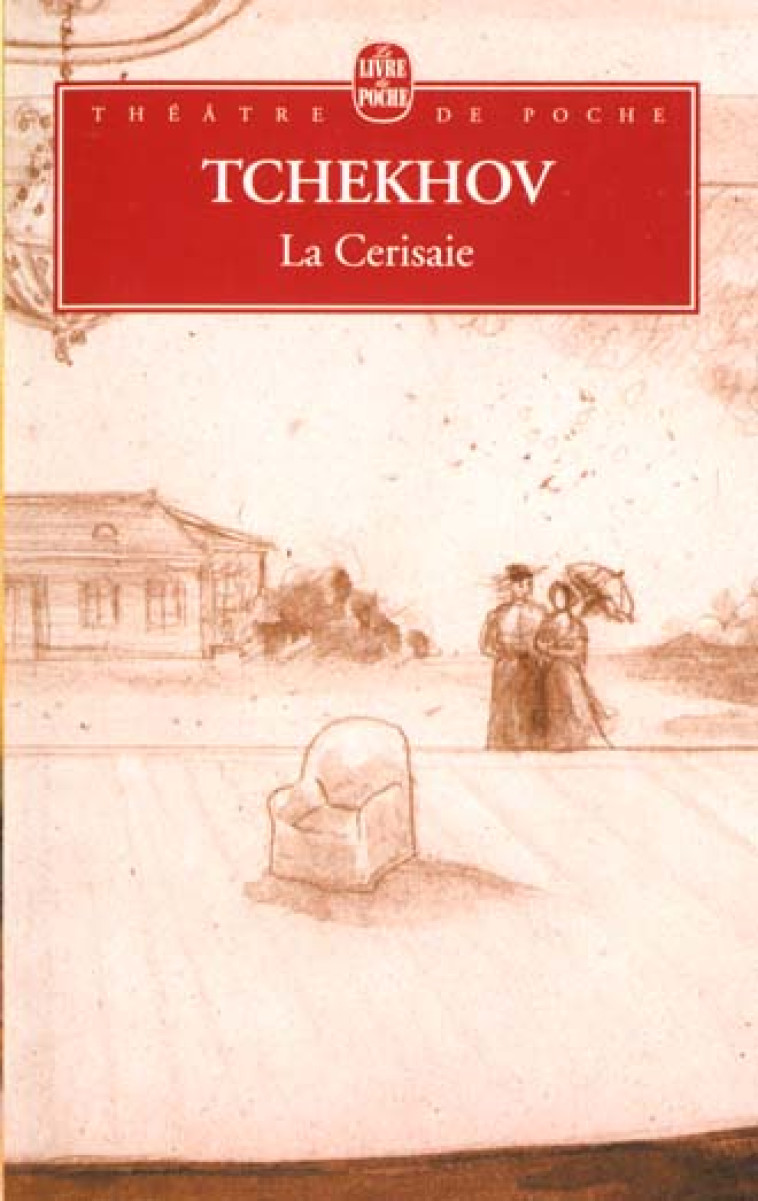 LA CERISAIE - TCHEKHOV ANTON - LGF/Livre de Poche