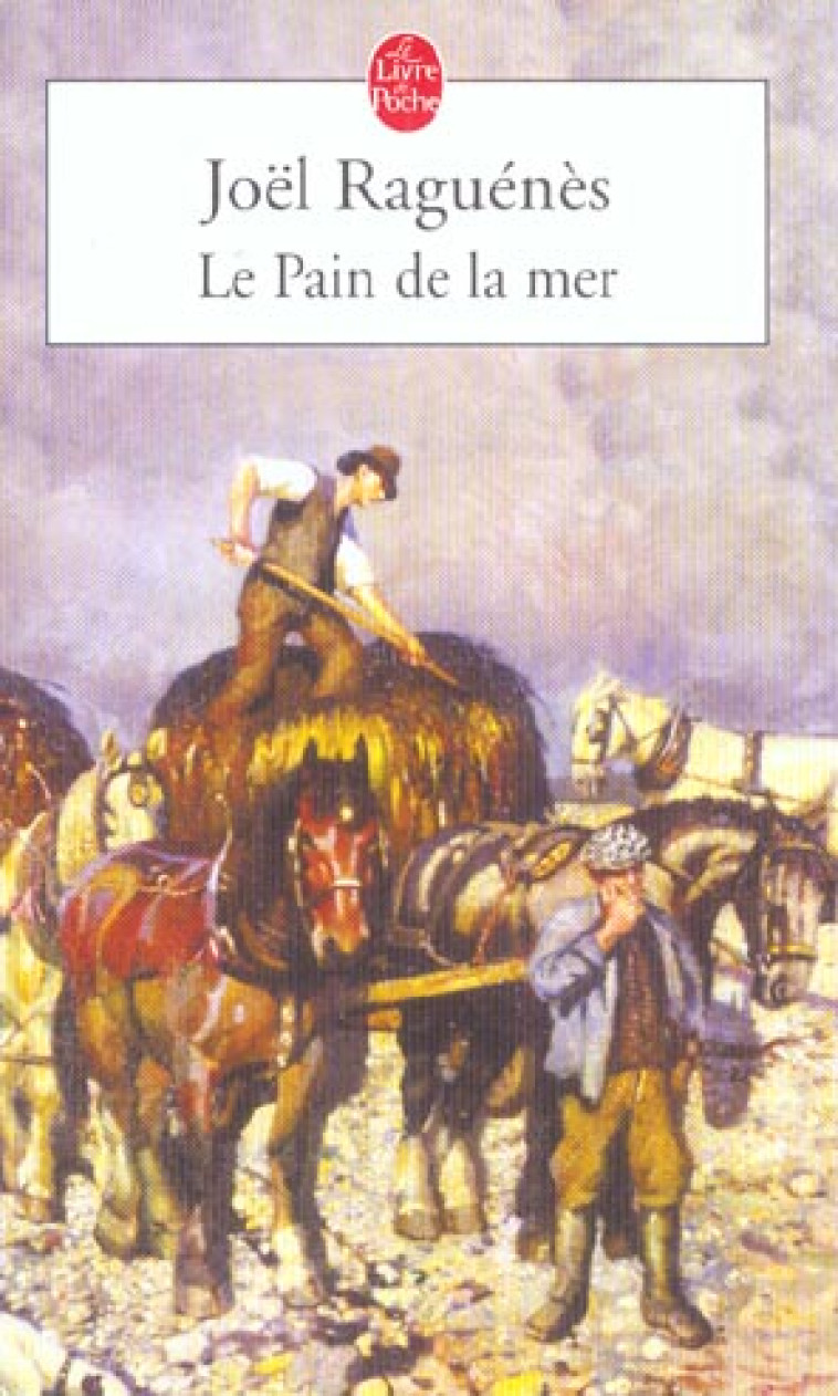 LE PAIN DE LA MER - RAGUENES JOEL - LGF/Livre de Poche