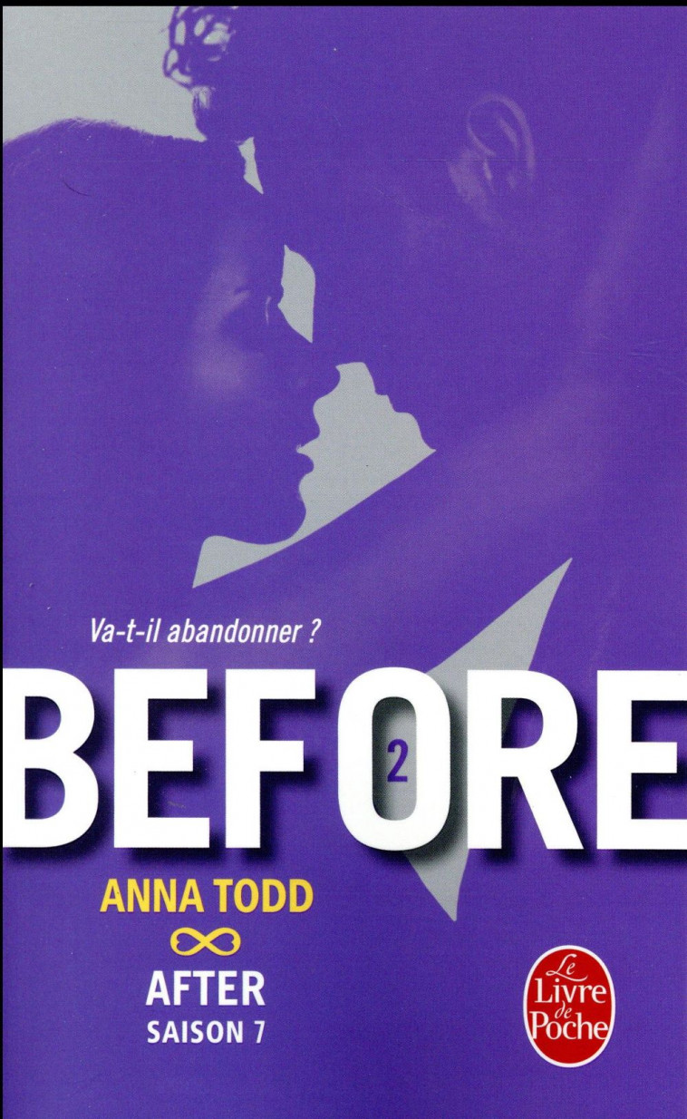 BEFORE (AFTER, TOME 7) - TODD ANNA - Le Livre de poche