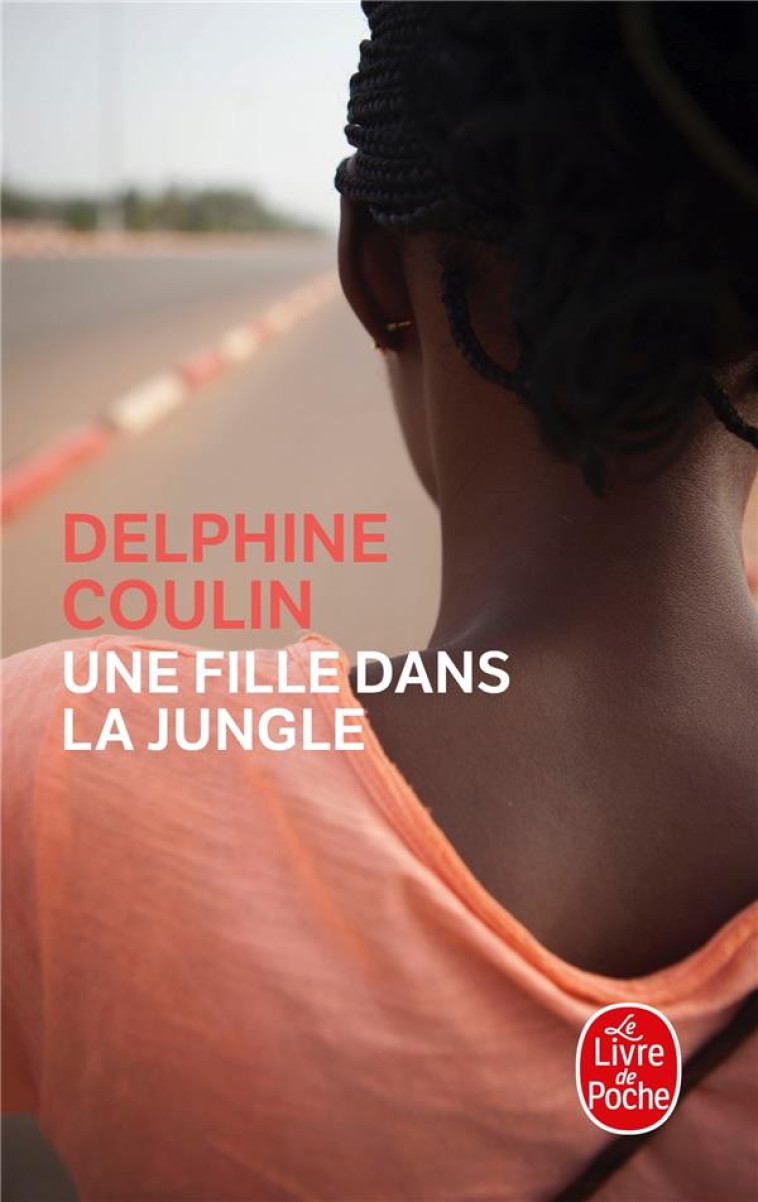 UNE FILLE DANS LA JUNGLE - COULIN DELPHINE - NC