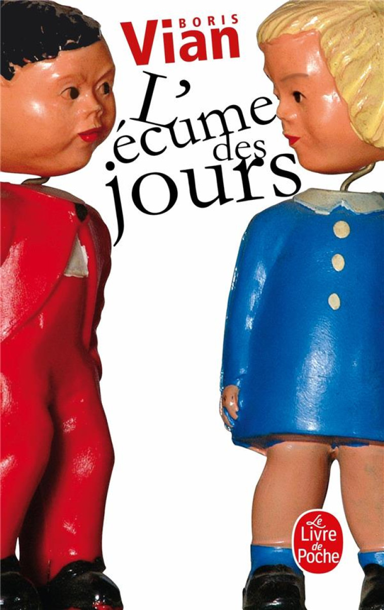 L ECUME DES JOURS - VIAN BORIS - LGF/Livre de Poche