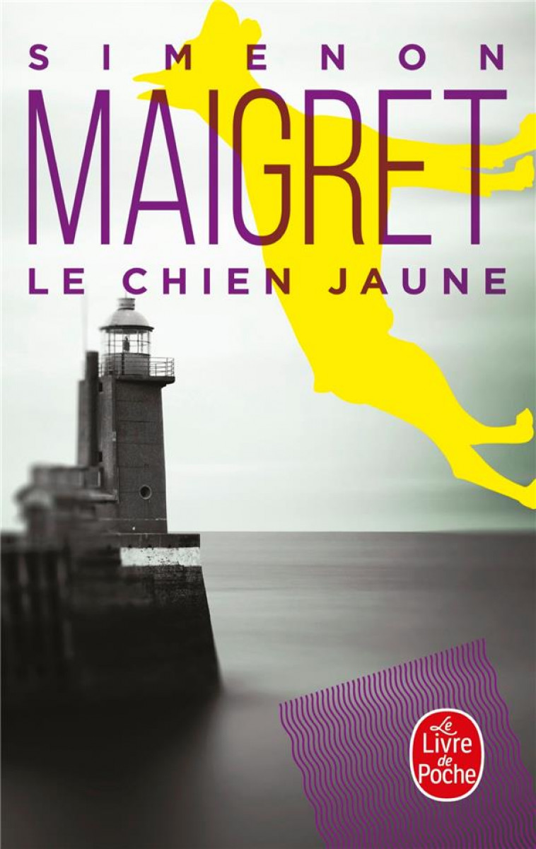 LE CHIEN JAUNE MAIGRET - SIMENON GEORGES - LGF/Livre de Poche