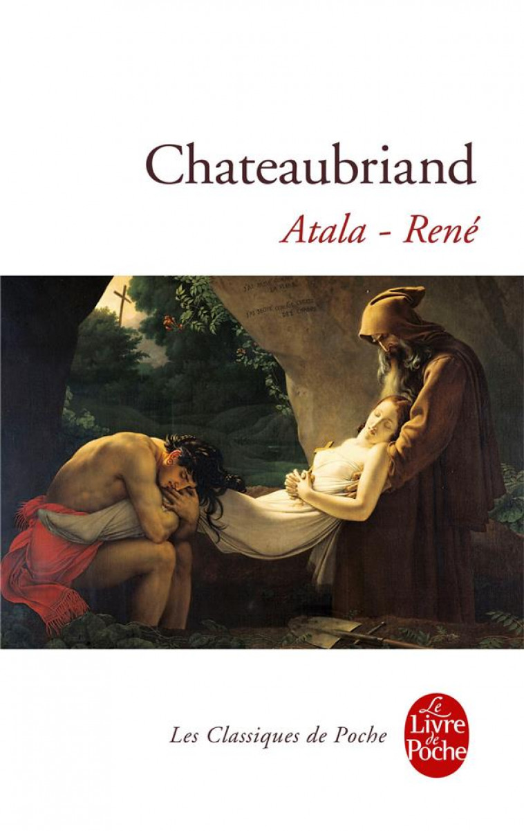 ATALA RENE - CHATEAUBRIAND F-R. - LGF/Livre de Poche