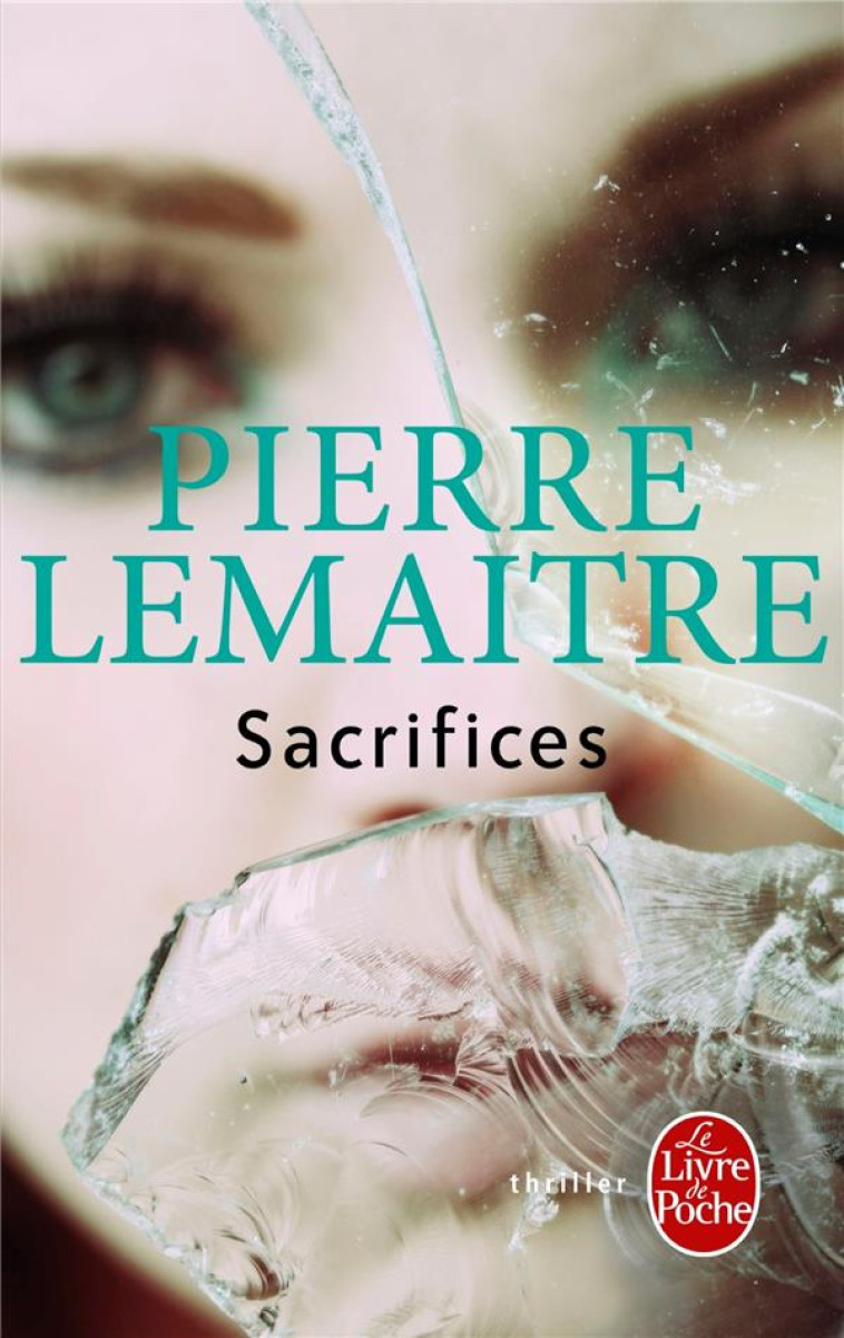 SACRIFICES - LEMAITRE PIERRE - Le Livre de poche