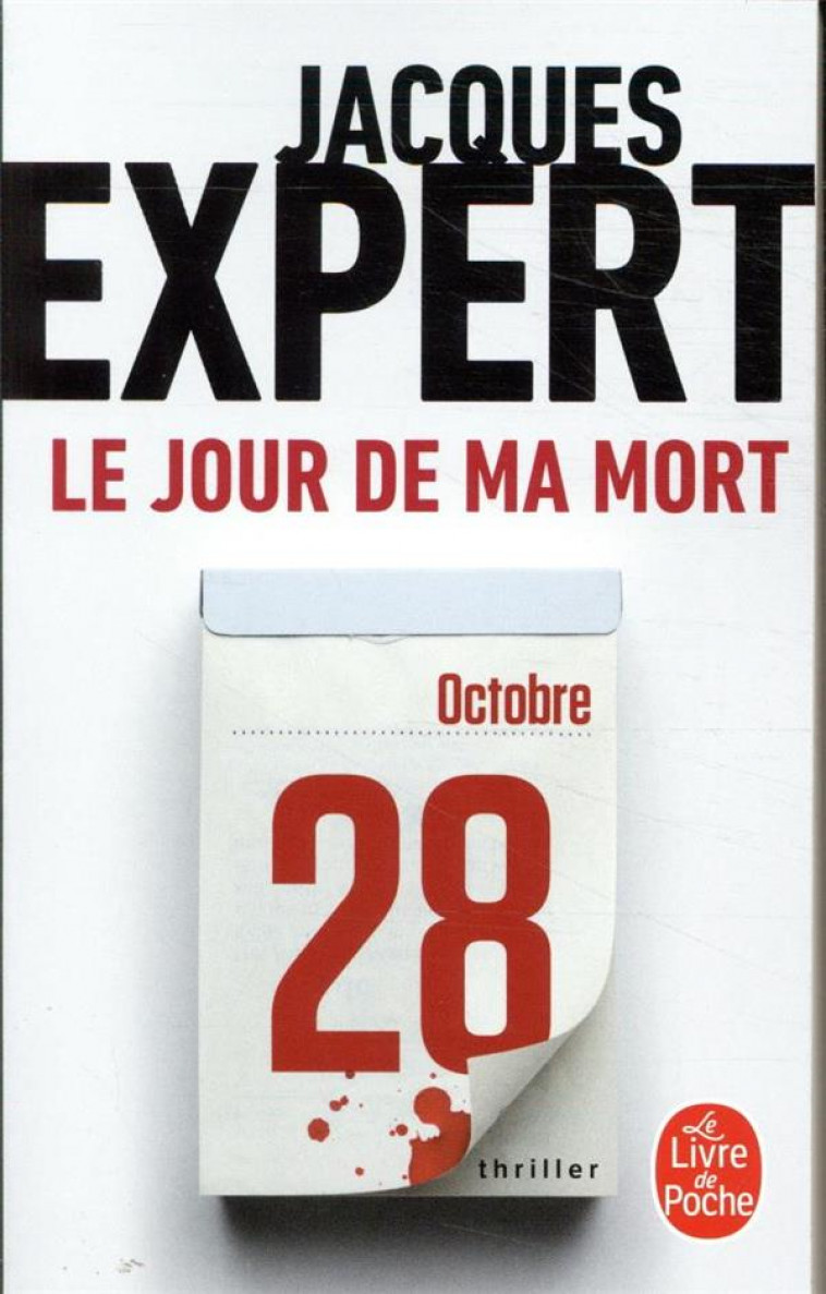 LE JOUR DE MA MORT - EXPERT JACQUES - NC