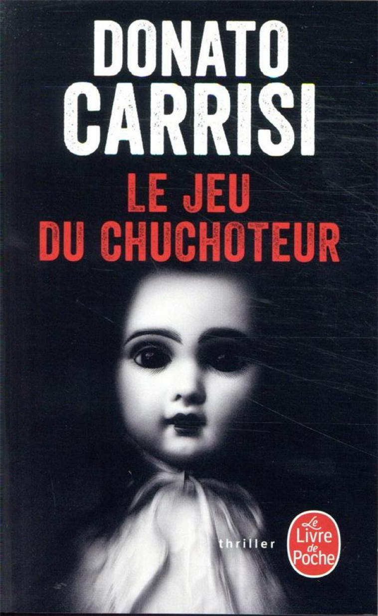 LE JEU DU CHUCHOTEUR - CARRISI DONATO - LGF/Livre de Poche