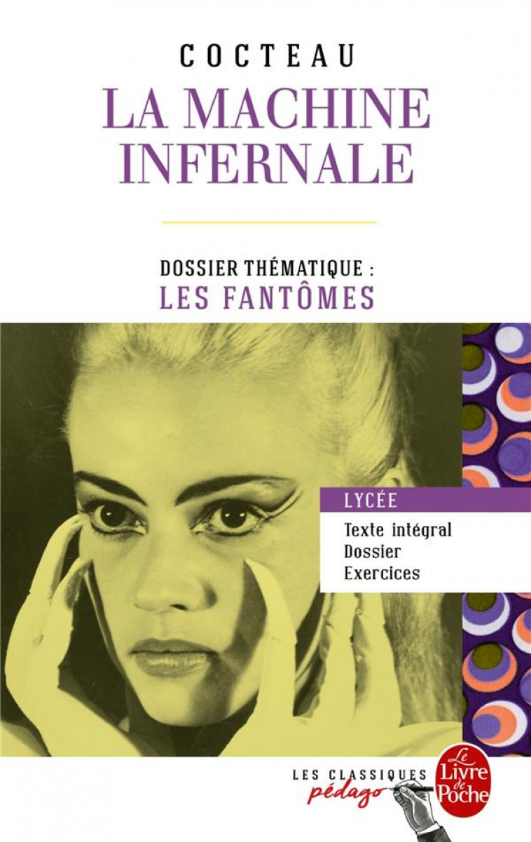 LA MACHINE INFERNALE (EDITION PEDAGOGIQUE) - COCTEAU JEAN - Le Livre de poche