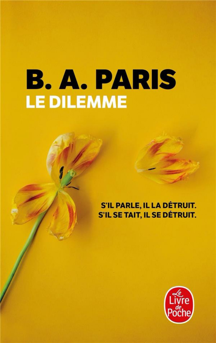 LE DILEMNE - PARIS B.A. - LGF/Livre de Poche