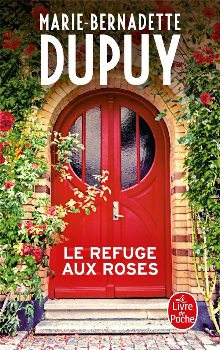 LE REFUGE AUX ROSES - DUPUY M-B. - NC