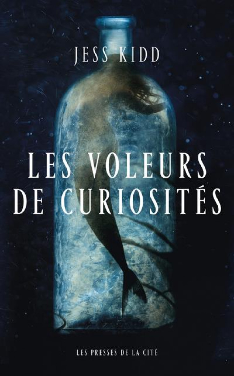 LES VOLEURS DE CURIOSITES - KIDD JESS - PRESSES CITE