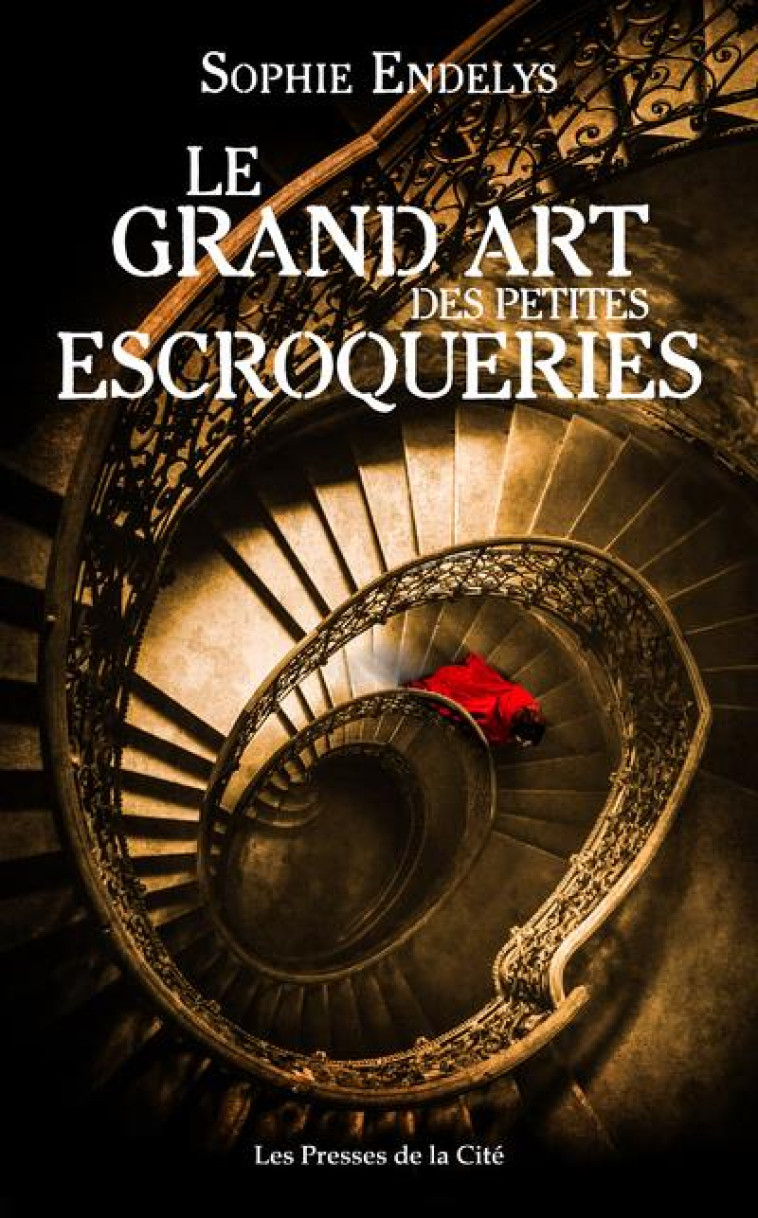 LE GRAND ART DES PETITES ESCROQUERIES - ENDELYS SOPHIE - PRESSES CITE