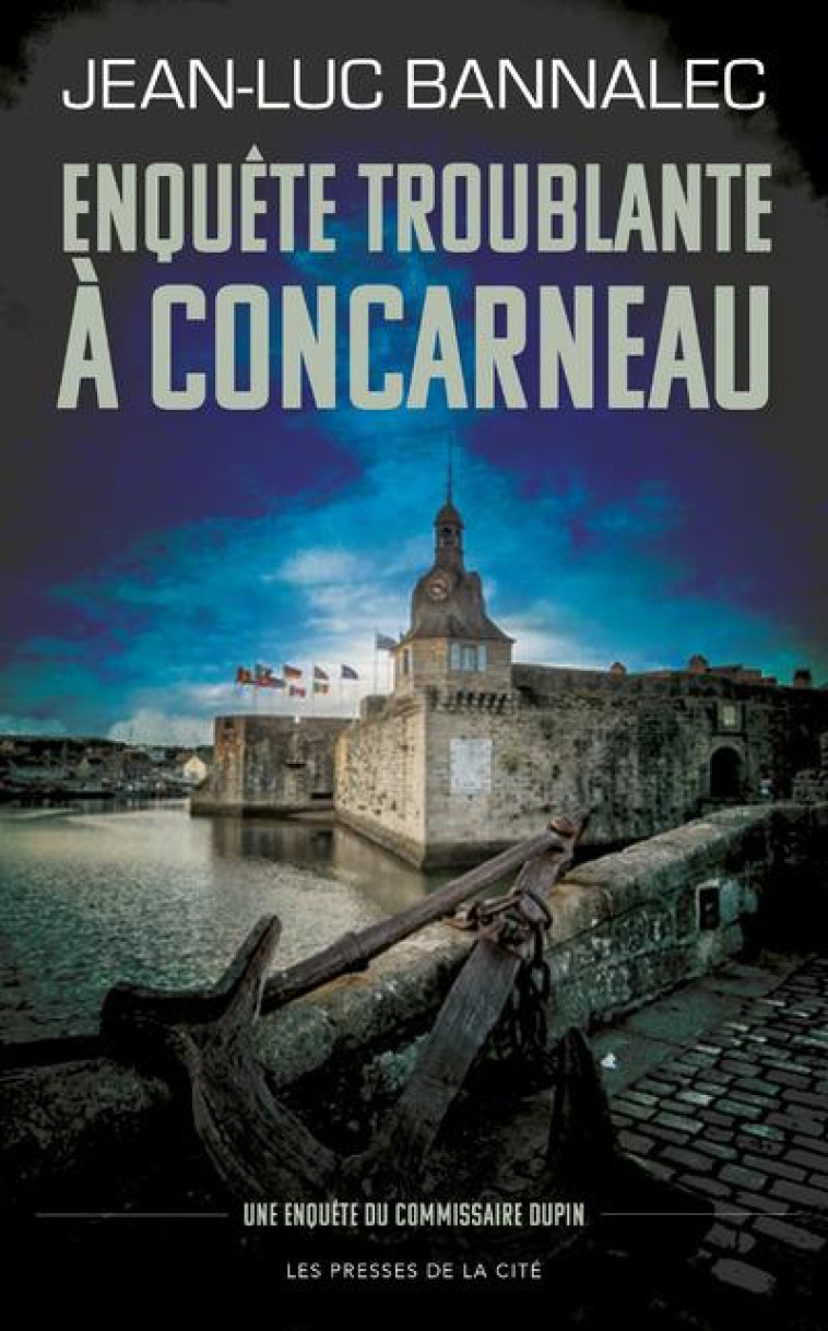 ENQUETE TROUBLANTE A CONCARNEAU - BANNALEC JEAN-LUC - PRESSES CITE