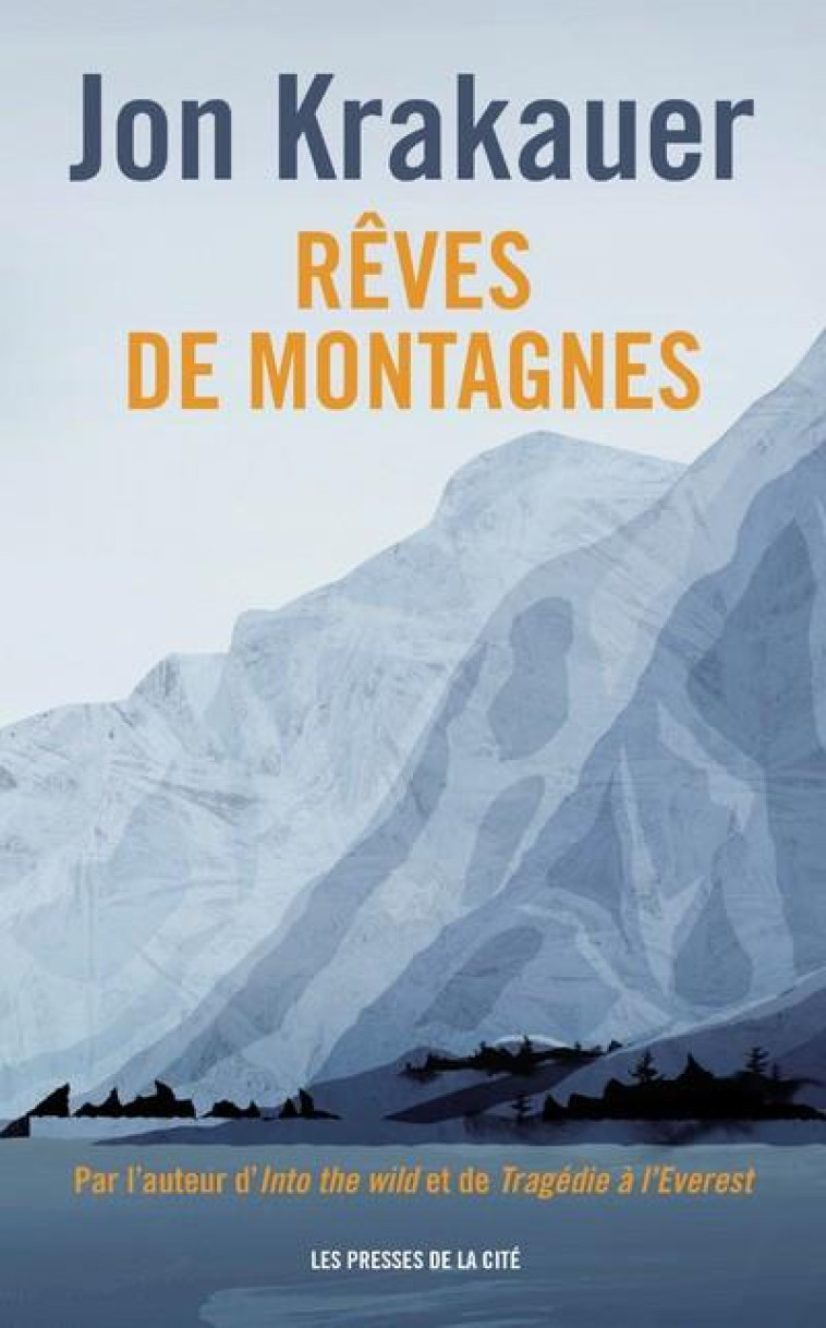 REVES DE MONTAGNES NED - KRAKAUER JON - PRESSES CITE